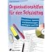 Organisationshilfen f�r den Schulalltag: Checklisten, Tabellen und Briefvorlagen auf Papier und CD