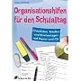 Organisationshilfen f�r den Schulalltag: Checklisten, Tabellen und Briefvorlagen auf Papier und CD