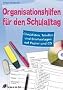 Organisationshilfen f�r den Schulalltag: Checklisten, Tabellen und Briefvorlagen auf Papier und CD