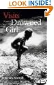 Visits from the Drowned Girl