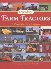 Legendary Farm Tractors Publisher: Voyageur Press