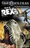 Rex 2 (Time Soldiers)