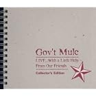 Click here to buy Live with a Little Help from Our Friends by  Gov't Mule .