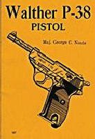 Image of: Walther P-38 Pistol Manual (Combat bookshelf)