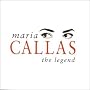 Maria Callas: The Legend