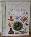 "Reader's Digest" Health and Healing the Natural Way: Eating for Good Health (Health and Healing the Natural Way)