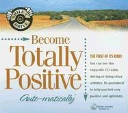 Become Totally Positive Auto-Matically (While-U-Drive)