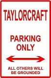 TAYLORCRAFT PARKING ONLY pilot street sign