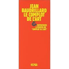 Le complot de l'art, suivi de, Entrevues � propos du "Complot de l'art"