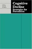 Cognitive Decline: Strategies for Prevention