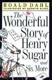 The Wonderful Story of Henry Sugar, and Six More