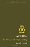 Africa: The Politics of Suffering and Smiling (World Political Theories)