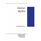 Abstract Algebra (Brooks Cole Series in Advanced Mathematics) by Ronald Solomon