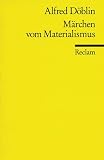 D�blin, Alfred - M�rchen vom Materialismus bestellen