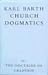 Church Dogmatics: The Doctrine of Creation Vol 3 (Karl Barth Church Dogmatics)