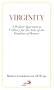 Virginity: A Positive Approach to Celibacy for the Sake of the Kingdom of Heaven