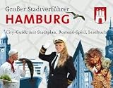 Gro&szlig;er Stadtverf&uuml;hrer Hamburg: City-Guide mit Stadtplan, Romm&egrave;-Spiel, Lesebuch - Lutz M&uuml;ller