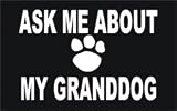 ASK ME ABOUT MY GRANDDOG T-Shirt for Adult