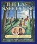 Last Safe House, The: A Story of the Underground Railroad