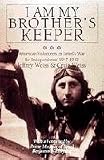 I Am My Brothers Keeper: American Volunteers in Israels War for Independence 1947-1949