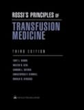 Rossi's Principles of Transfusion Medicine (Simon, Rossi's Principles of Transfusion Medicine)