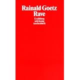 Rave: Erz�hlung (suhrkamp taschenbuch)von "Rainald Goetz"