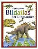 Produkt-Bild: Meyers gro&szlig;er Bildatlas der Dinosaurier. F&uuml;r Kinder ab 8 Jahren