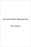 Tom Swift and His Submarine Boat