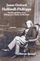 James Orchard Halliwell-Phillipps: The Life and Works of the Shakespearean Scholar and Bookman