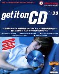 get it on CD 3.0