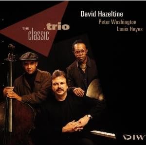 Classic Trio by David (Trio) Hazeltine (Audio CD - 1997) - Import
