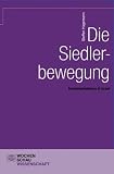Die Siedlerbewegung: Fundamentalismus in Israel - Steffen Hagemann