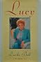 Lucy in the Afternoon: An Intimate Memoir of Lucille Ball