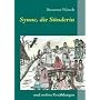Synne, die S�nderin: und andere Erz�hlungen von Susanne Nitsch