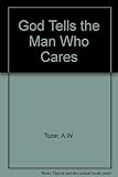 God tells the man who cares