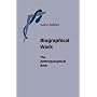 Biographical Work: The Anthroposophical Basis