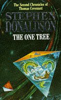 One Tree, The (The Second Chronicles of Thomas Covenant, The Unbeliever 2)