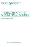More details of book titled: Thoughts on the Suzuki Piano School: A Suzuki Method Symposium (About Suzuki)
