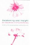 Awakening and Insight
 Zen Buddhism and Psychotherapy,
