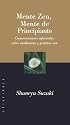 Mente Zen - Mente de Principiante (Spanish Edition)