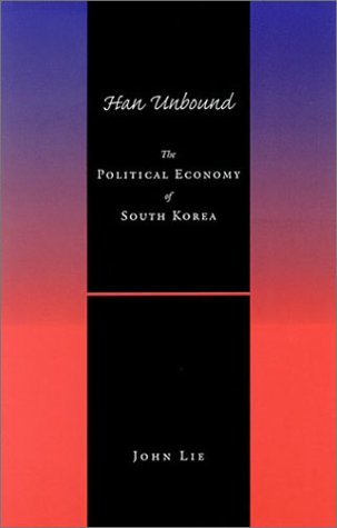 Han Unbound: The Political Economy of South Korea under Economic Conditions in The Books Store