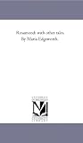 Rosamond: with other tales. By Maria Edgeworth.