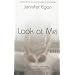 LOOK AT ME