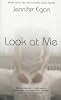 LOOK AT ME