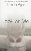 Look at Me: A Novel