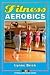 Fitness Aerobics (Fitness Spectrum Series)