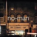 Revue No-Man  / Dry Cleaning Ray