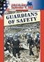 Guardians of Safety: Law Enforcement at Ground Zero (Spirit of America, a Nation Responds to the Events of 11 September 2001)