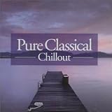 Review Various Artists  / Pure Classical Chillout