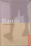 Banjo: A Story Without a Plot (Harvest Book)